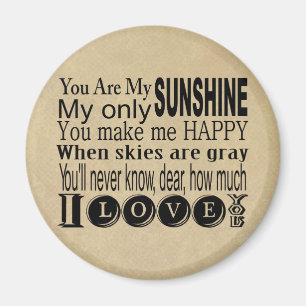 You Are My Sunshine Apparel and Gifts Magnet