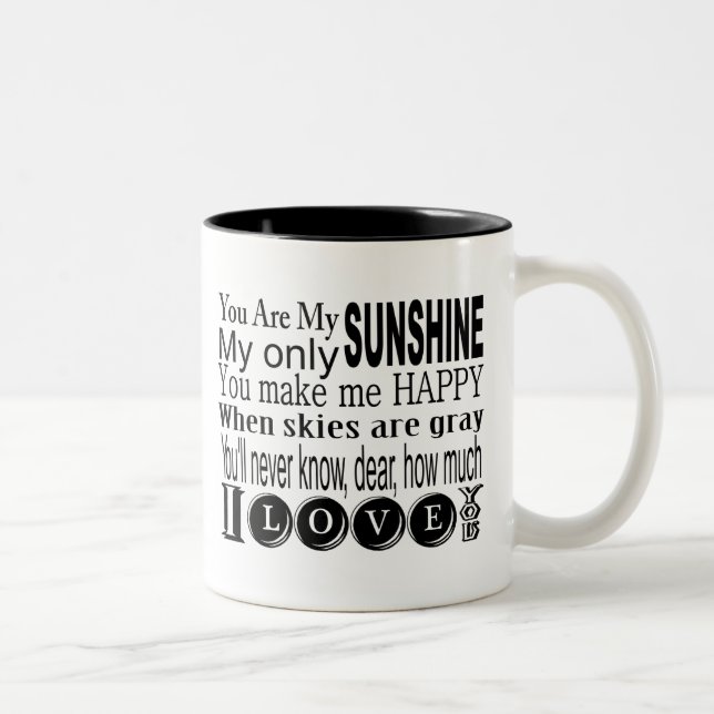 You Are My Sunshine Apparel and Gifts Two-Tone Coffee Mug (Right)