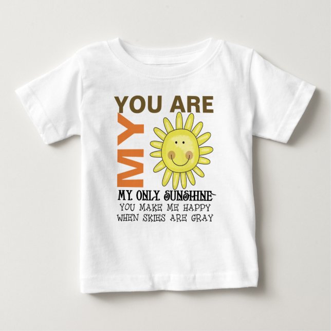 You Are My Sunshine Baby T-Shirt (Front)