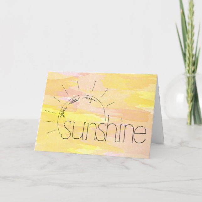 You Are My Sunshine Blank Greeting Card (Front)