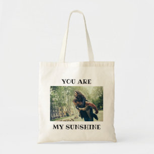 You Are My Sunshine Budget Tote Bag