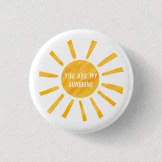 You Are My Sunshine Button