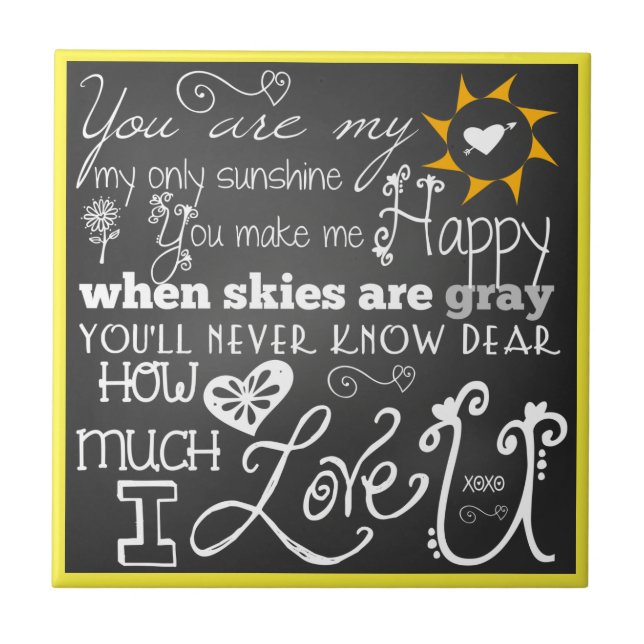 You Are My Sunshine Chalkboard Look CeramicTile Tile (Front)