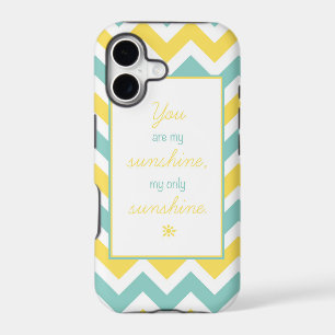 'You Are My Sunshine' Chevron Case
