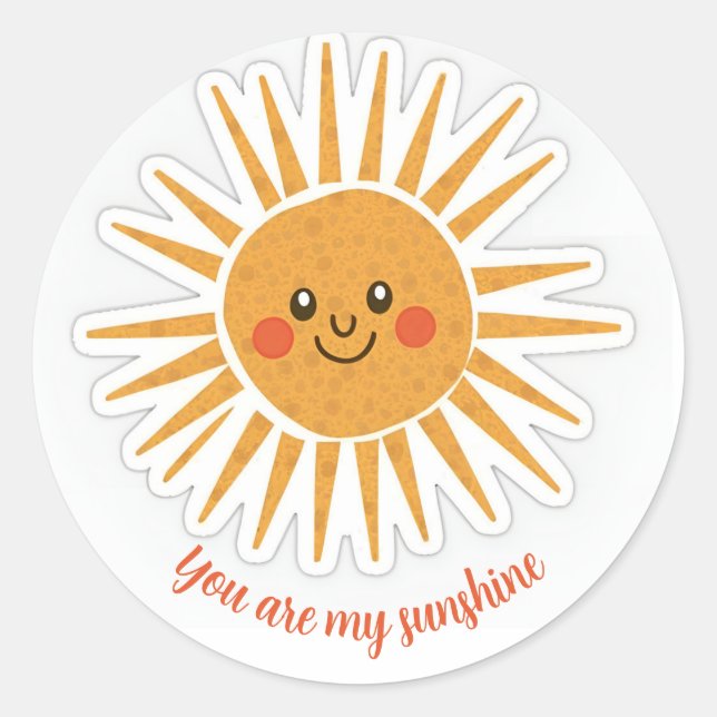 You are my sunshine classic round sticker (Front)