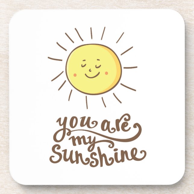 You Are My Sunshine Coaster (Front)