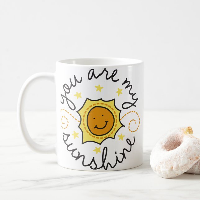 You Are My Sunshine Coffee Mug (With Donut)