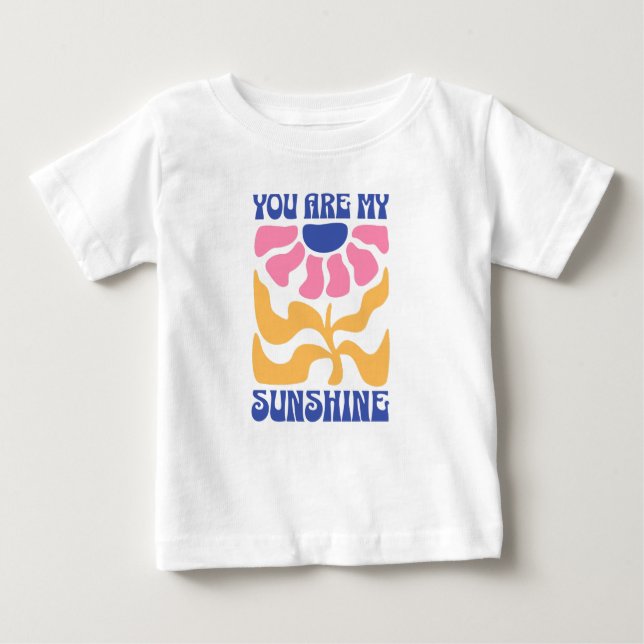 You Are My Sunshine Cute Inspirational Quote Baby T-Shirt (Front)
