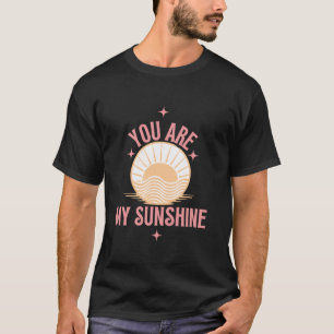 You are My Sunshine Cute Sun Hot Summer Restro Gra T-Shirt