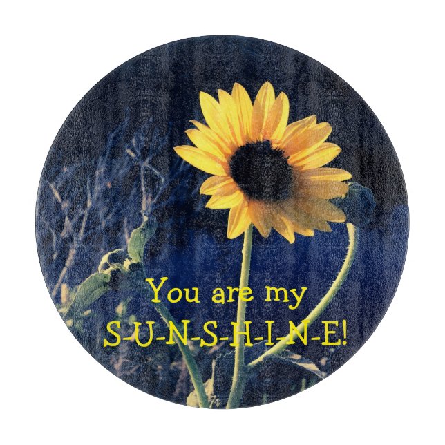 You are my Sunshine! Cutting Board (Front)