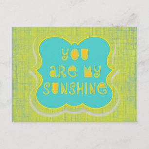 You are My Sunshine--distressed design Postcard