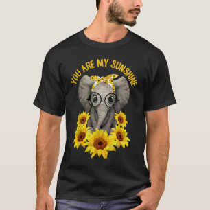 You Are My Sunshine Elephant Elephan Sunflower T-Shirt