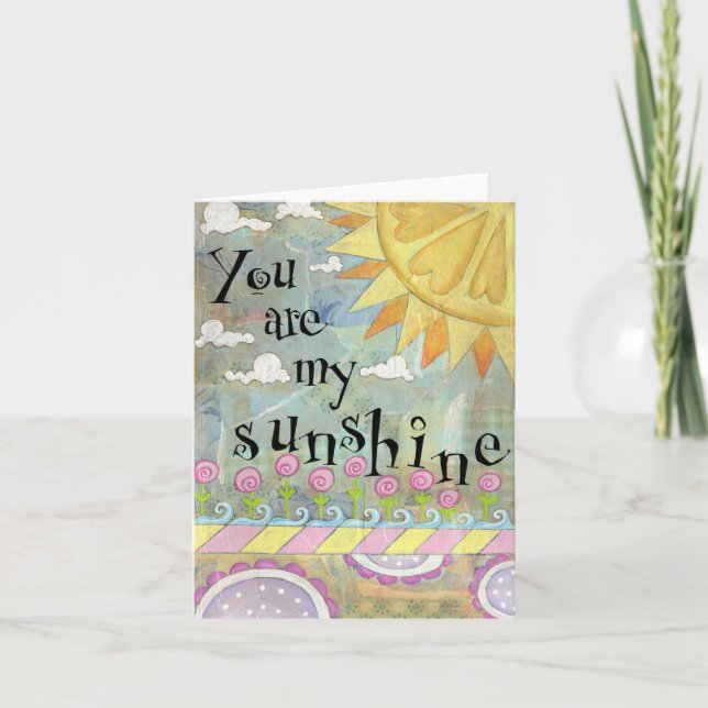 You Are My Sunshine Greeting Card (Front)