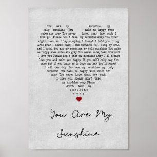 You Are My Sunshine Grey Heart Song Lyric Print