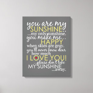 You Are My Sunshine - Grey - Wrapped Canvas