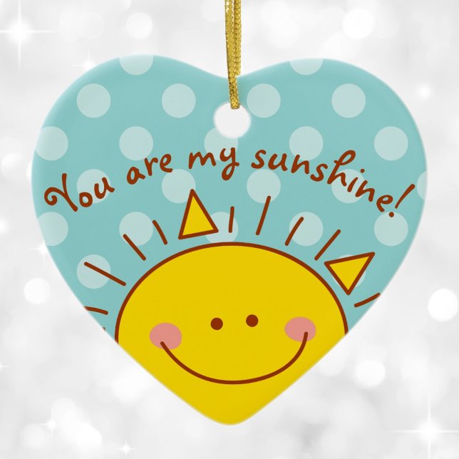 You Are My Sunshine Happy Cute Sunny Day Ceramic Tree Decoration (Creator Uploaded)
