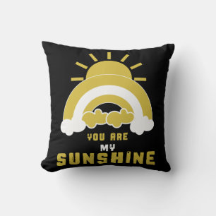 You Are My Sunshine - Happy Gifts Cushion