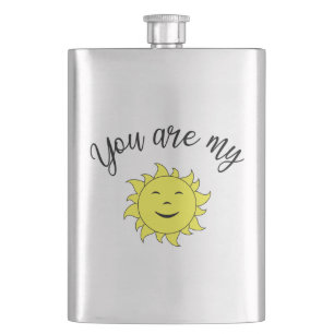 You are my sunshine hip flask