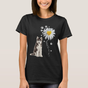 You Are My Sunshine Husky Sibir T-Shirt