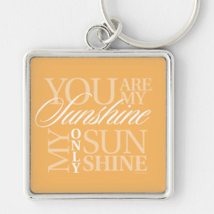 You Are My Sunshine Key Ring