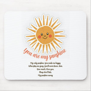 You are my sunshine lyrics  mouse pad