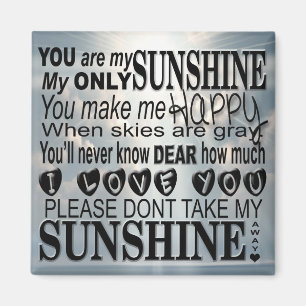 You Are My Sunshine Magnet