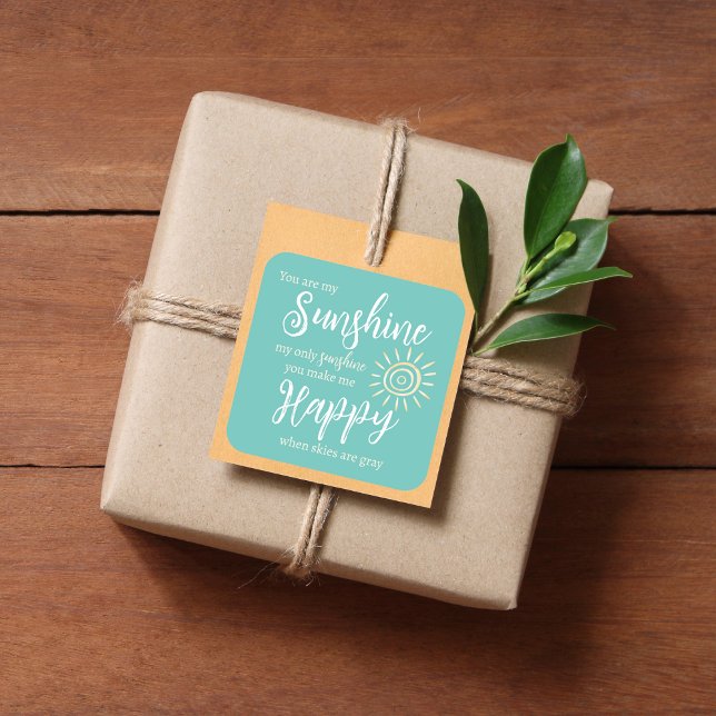 You Are My Sunshine Make Me Happy Sun Teal Blue Square Sticker (You are My Sunshine You Make Me Happy teal sticker for packages, lunch bags and more!)