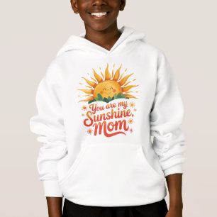You are my Sunshine, Mom
