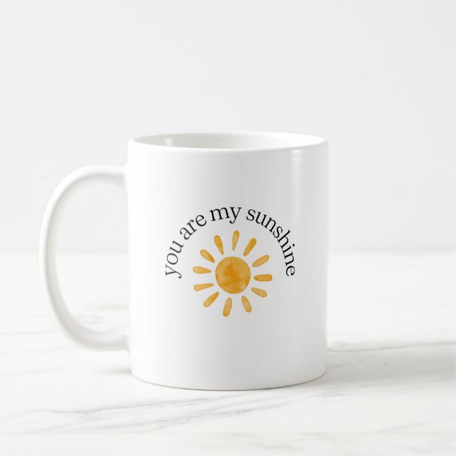 You Are My Sunshine Mug (Left)