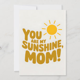 You Are My Sunshine Mum! Mother's Day Invitation
