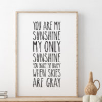 You are my sunshine my only sunshine