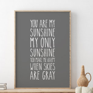 You are my sunshine my only sunshine poster