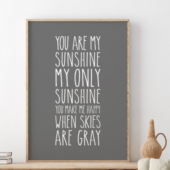 You are my sunshine my only sunshine poster (Creator Uploaded)