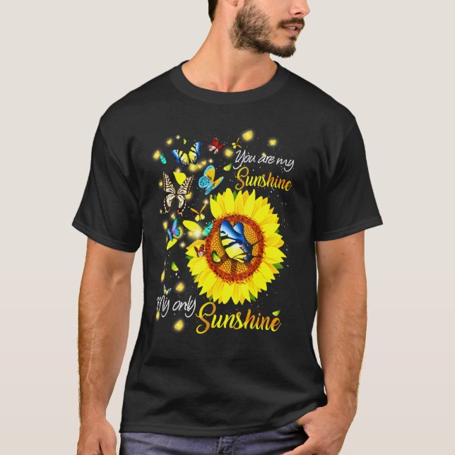 You Are My Sunshine My Only Sunshine Sunflower But T-Shirt (Front)
