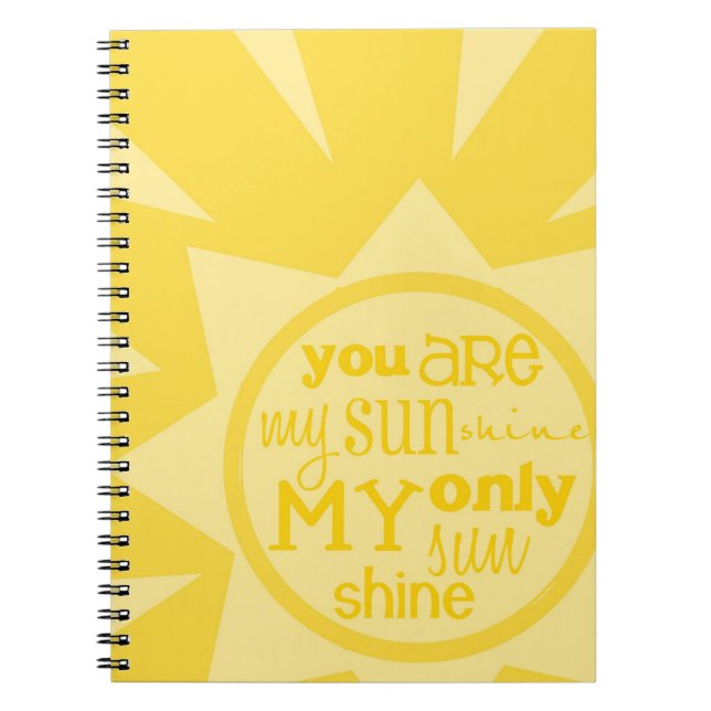 "you are my sunshine" notebook (Front)