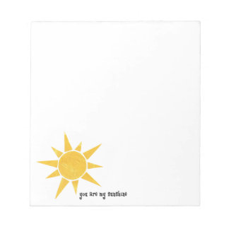You Are My Sunshine Notepad