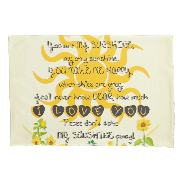 You Are My Sunshine Pillowcase (Front)