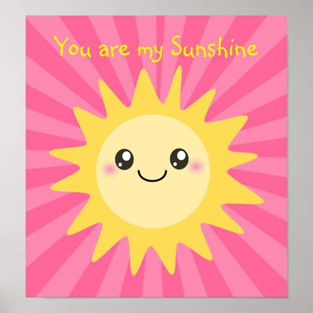 You are my sunshine pink poster (Front)