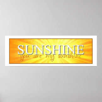 You Are My Sunshine Poster