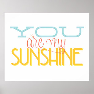 You Are My Sunshine Poster