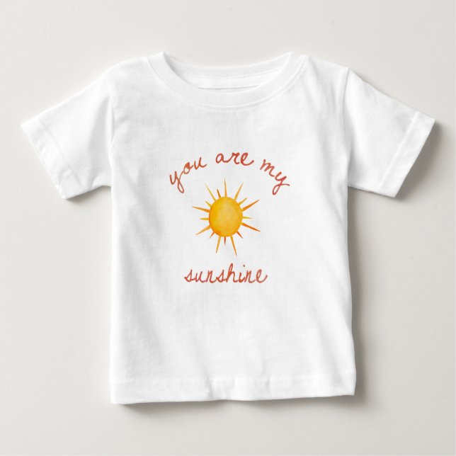 You Are My Sunshine Quote Art Baby T-Shirt (Front)