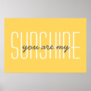 You Are My Sunshine Quote Bright Yellow Decorative Poster
