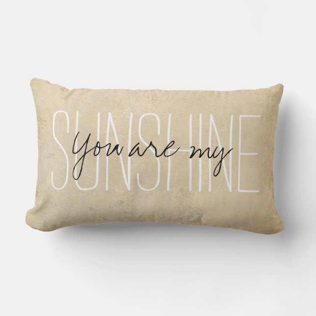 You are my Sunshine Rustic Lumbar Cushion (Front)