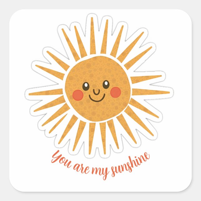 You are my sunshine square sticker (Front)