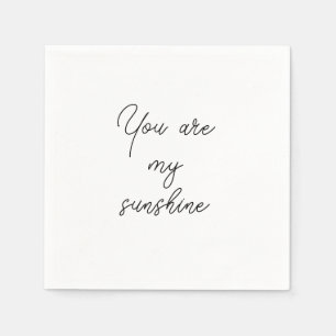 You are my sunshine sun motivation quote mindful napkin