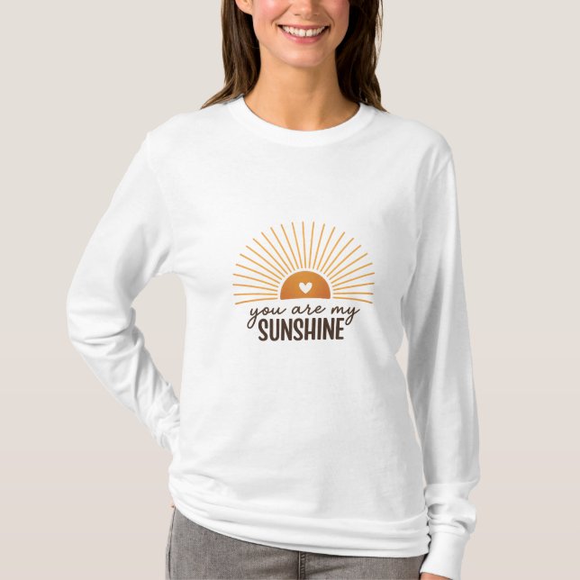 You Are My Sunshine Sunburst Design | Modern Boho  T-Shirt (Front)