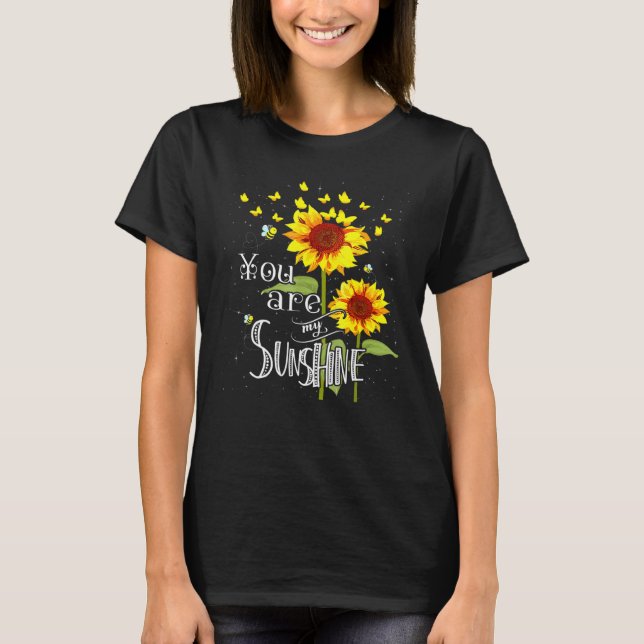 You Are My Sunshine Sunflower Butterflies Mother D T-Shirt (Front)