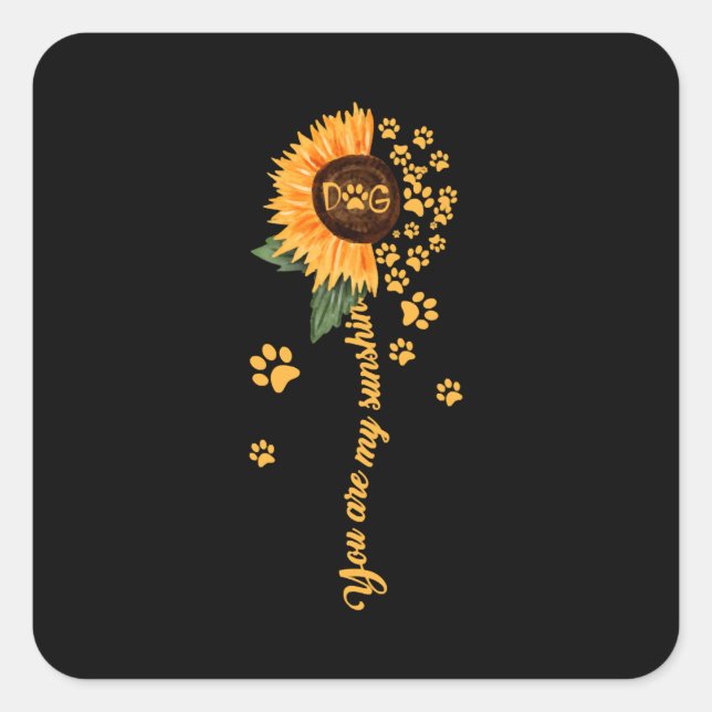 You Are My Sunshine Sunflower Dog and Paws Square Sticker (Front)