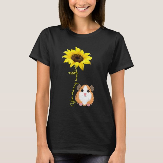 You Are My Sunshine Sunflower Guinea Pig Mum T-Shirt (Front)