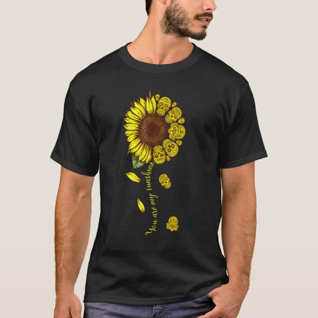 You Are My Sunshine Sunflower Sugar Skull T-Shirt (Front)